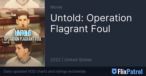 UNTOLD: OPERATION FLAGRANT FOUL : STREAM .